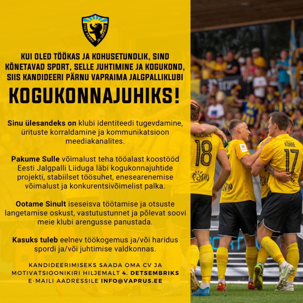 Kui oled töökas ja kohusetundlik, Sind kõnetavad sport, selle juhtimine ja kogukond, siis kandideeri Pärnu vapraima jalgpalliklubi kogukonnajuhiks! Sinu ülesand